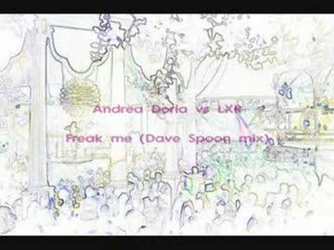 Andrea Doria v LXR - Freak me (Dave Spoon remix)