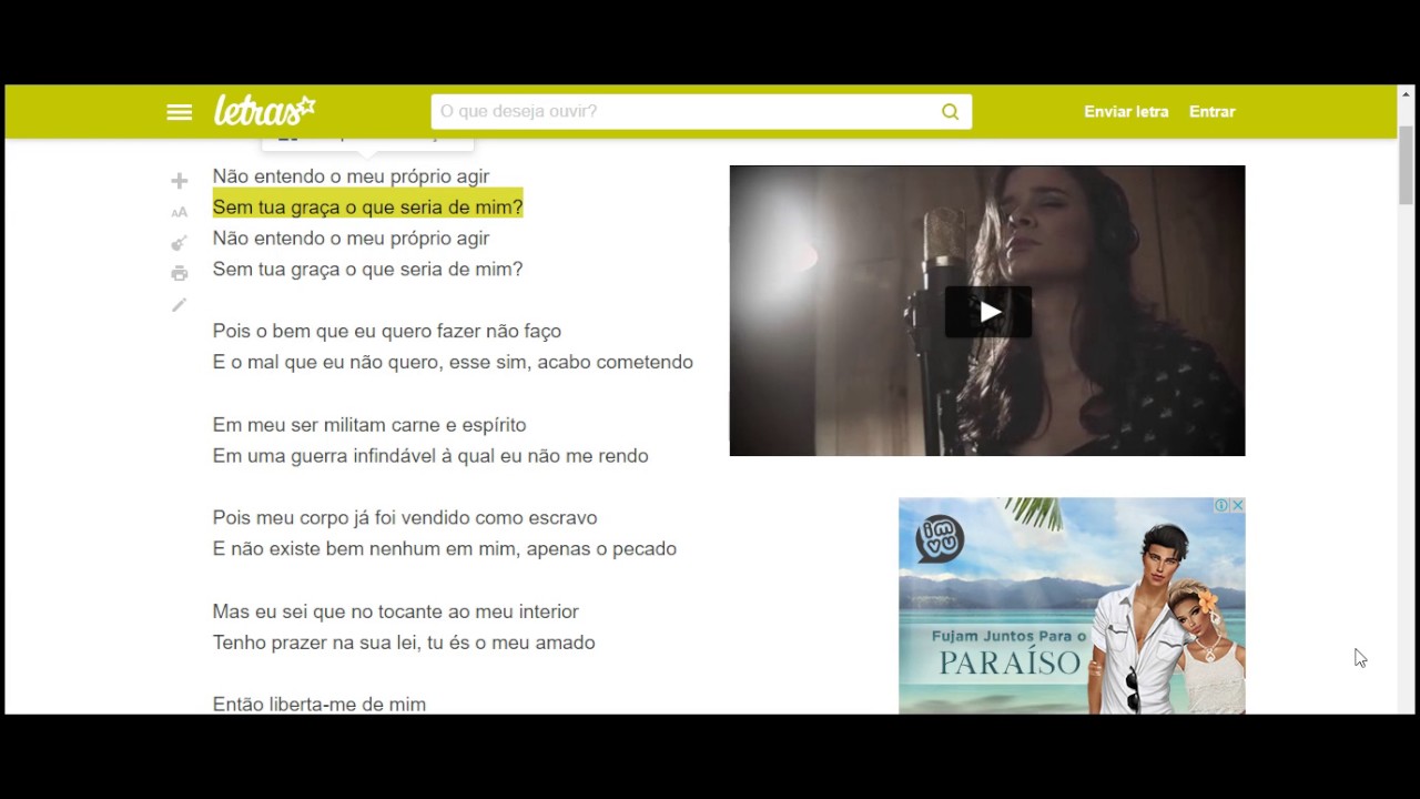 Pois o bem que eu quero fazer não faço