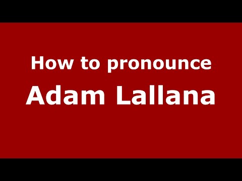 How to pronounce Adam Lallana (UK/British English) - PronounceNames.com