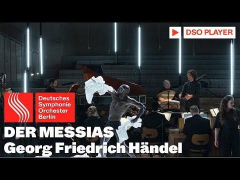 DER MESSIAS | Händel | Ticciati, Kožená, Alder, Clayton u.a. | DSO LIVE Berliner Philharmonie