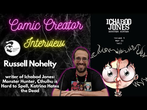 Interview with Russell Nohelty (writer of Ichabod Jones: Monster Hunter)