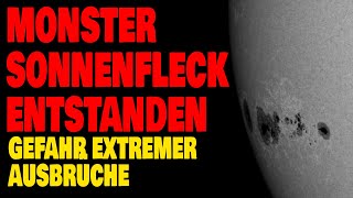 Monster Sonnenfleck entstanden - Gefahr extremer Ausbrüche