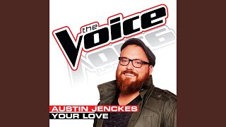 Your Love (The Voice Performance)