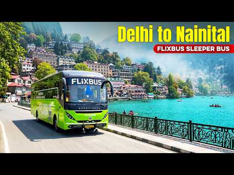 DELHI TO NAINITAL by FlixBus Sleeper | Complete Nainital Travel Guide | Himbus