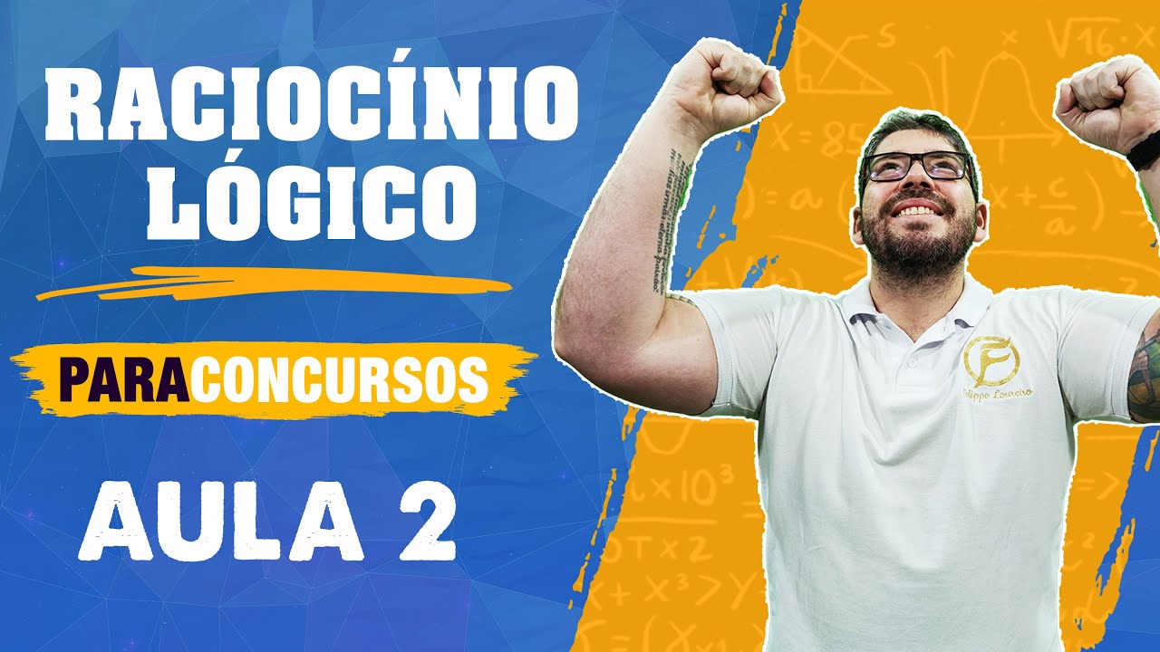 Raciocínio lógico para concursos - parte 2 [Concursos 2022]