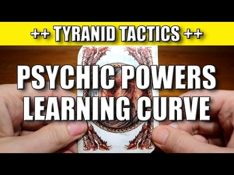 Tyranid Learning Curve 37 - Psychic Powers