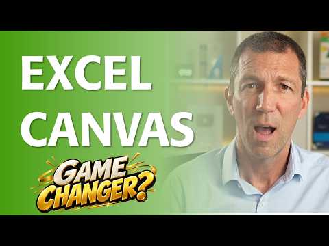 Excel Canvas: Truly a Game Changer? Excel Canvas: Truly a Game Changer?