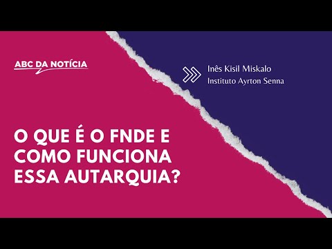 O que é o FNDE? | ABC DA NOTÍCIA