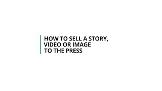 How to sell a story, photo or video, to magazines, newspapers, television & websites | SWNS