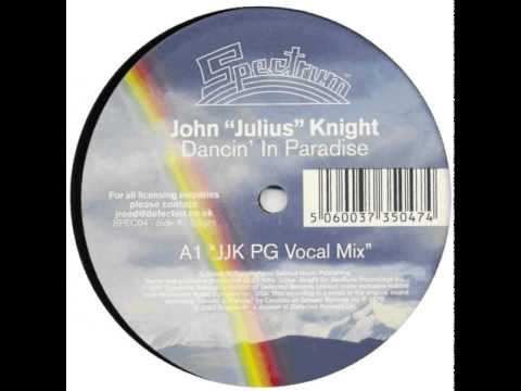 John Julius Knight - Dancin' In Paradise (JJK PG Vocal Mix)