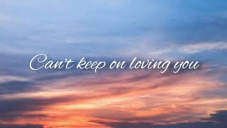 Elliott Yamin - Can&#39;t keep on loving you (Lyrics)