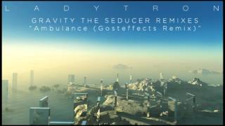 Ladytron - Ambulances [Gosteffects Remix]