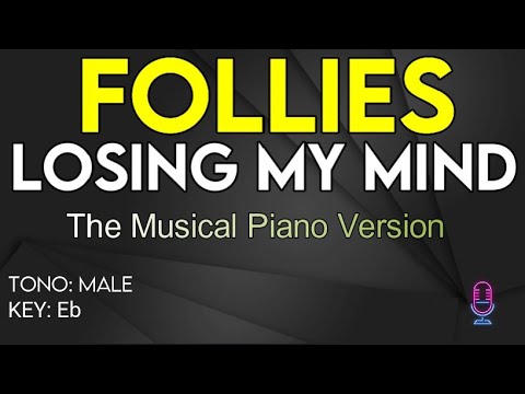 Follies - Losing My Mind (Piano Version) - Karaoke Instrumental - Male