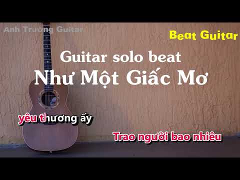 Karaoke Như Một Giấc Mơ - Mỹ Tâm Guitar Solo Beat Acoustic | Anh Trường Guitar