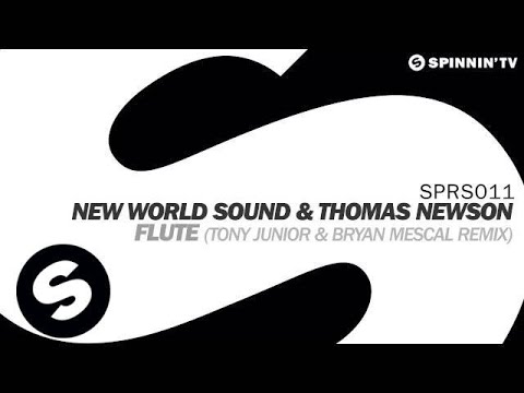 New World Sound & Thomas Newson - Flute (Tony Junior & Bryan Mescal Remix) [OUT NOW]