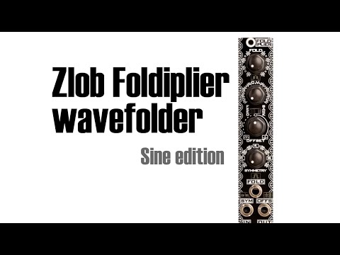 Zlob Folidplier wavefolder - sine edition