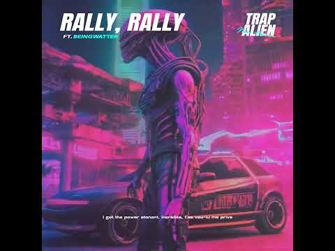 05. Niño Haram - Rally, Rally (ft. Beingwatter) (Audio) #TRAPALIEN