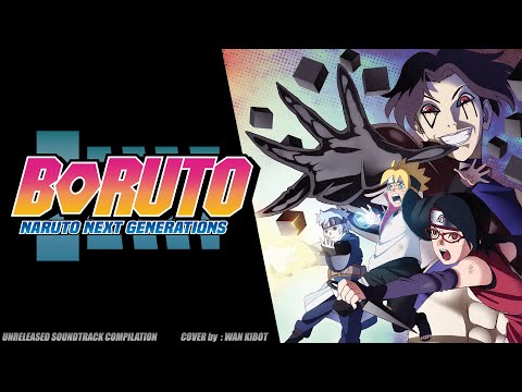 Boruto Unreleased Soundtrack Compilation - Cover by Wan Kibot