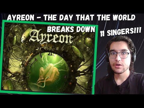 Ayreon - The Day That The World Breaks Down | AMAZING COLLABORATION !! 11 SINGERS !!! | Reaction