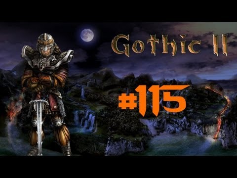 Let´s Play Gothic 2 DNdR #115 [German/HD] - Mein Entertrupp