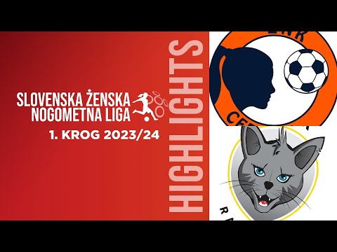 ŽNK Cerklje - ŽNK Radomlje Medex | 1. krog SŽNL 2023/24 | Vrhunci
