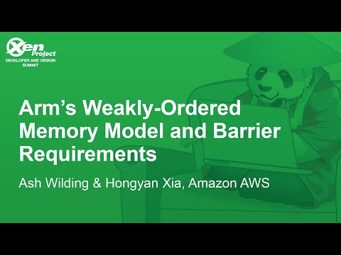 Arm's Weakly-Ordered Memory Model and Barrier Requirements - Ash Wilding, Amazon