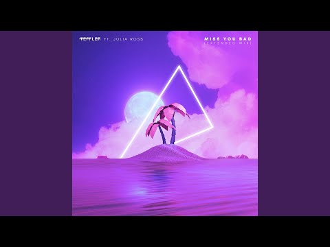 Miss You Bad (Extended Mix) (feat. Julia Ross)