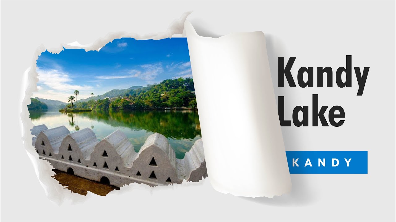 Discover the highlights of Kandy Lake.