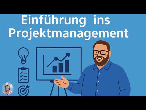 Einführung Projektmanagement Teil 1 - Grundlagen