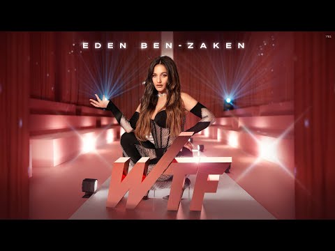 עדן בן זקן | Eden Ben Zaken - WTF (Prod by. Stav Beger)