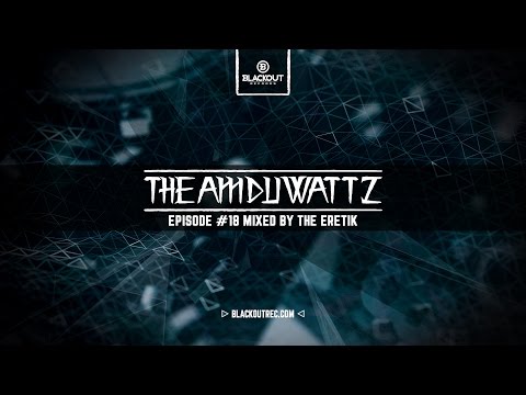 The Amduwattz #18 by Blackout Rec | Mixed by The Eretik