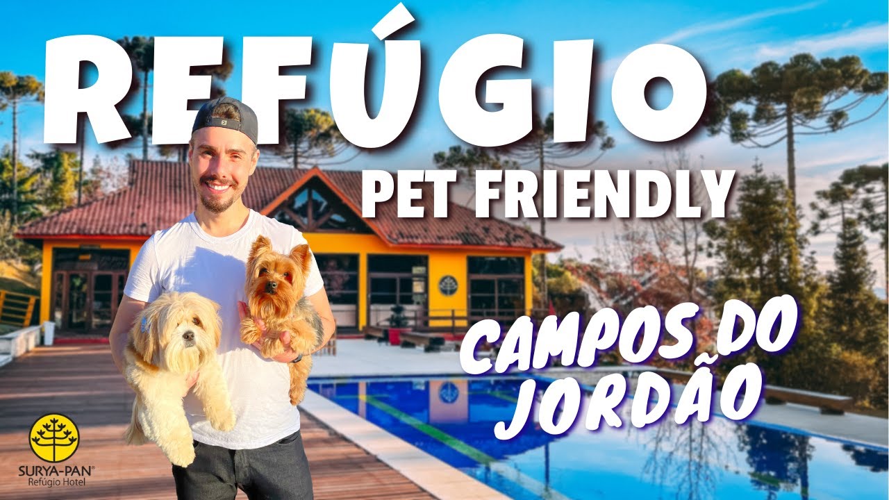 CONHEÇA O SURYA-PAN - HOTEL REFÚGIO PET FRIENDLY EM CAMPOS DO JORDÃO - JUST GOmes