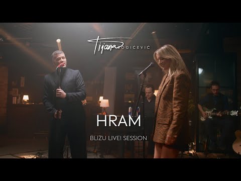 Tijana Bogicevic x Damir Kedzo - Hram (Blizu Live! Session)