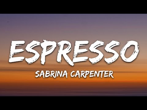 Sabrina Carpenter - Espresso (Lyrics)
