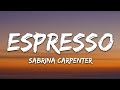 Sabrina Carpenter - Espresso (Lyrics)