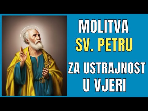 SNAŽNA MOLITVA SV. PETRU ZA USTRAJNOST U VJERI