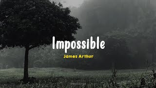 Download lagu Impossible - James Arthur | (TiktokVersion) | Lyrics & Terjemahan mp3