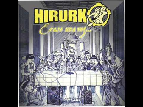 02 Hirurko - Erase una vez...