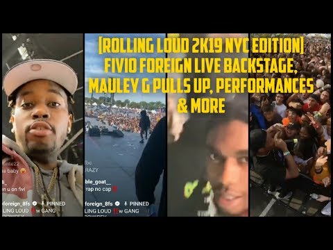 [Rolling Loud 2k19 NYC Edition] Fivio Foreign Live Backstage, Mauley G Pulls Up, Performances & More