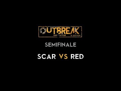 Outbreak 2019: SCAR vs RED - Semifinali - 3° Eliminatoria