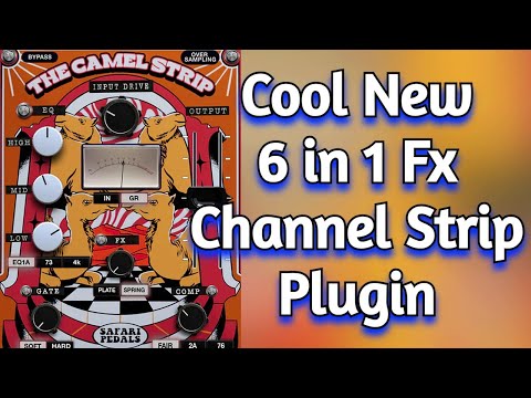 Awesome New Analog Channel Strip VST Plugin With 6 Fx in 1 - Camel Strip by Safari Pedals - Review
