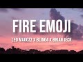 Leo Magozz X Bling4 X Brian Jeck Fire Emoji Lyrics