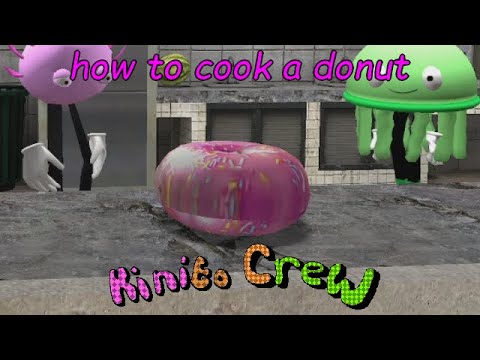 Kinito Crew Ep.1 : How to Cook a Donut