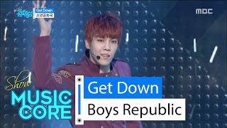 [HOT] Boys Republic - Get Down, 소년공화국 - 겟 다운 Show Music core 20160409