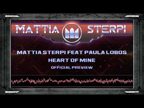 Mattia Sterpi Feat Paula Lobos - Heart Of Mine (Official Preview)