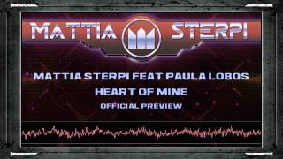 Mattia Sterpi Feat Paula Lobos - Heart Of Mine (Official Preview)