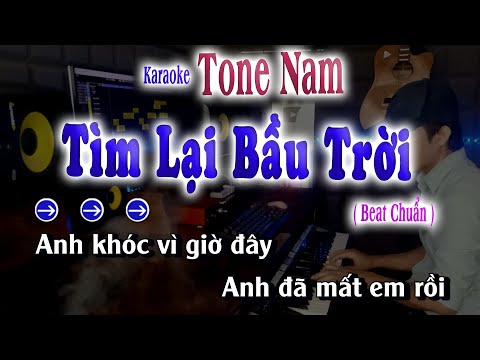 Tìm Lại Bầu Trời - Karaoke Tone Nam Dễ Hát 2023 song nhien karaoke