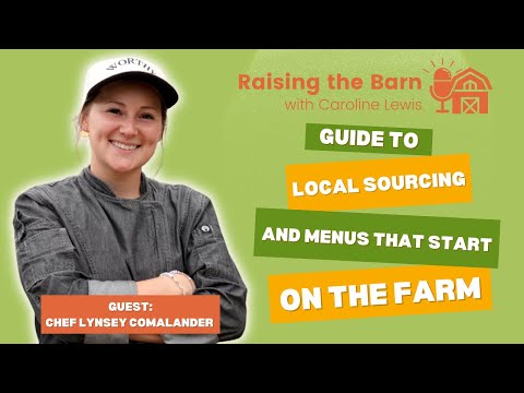 Field to Fork: Chef Lynsey Comalander’s Guide to Local Sourcing and Menus That Start on the Farm
