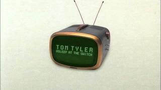 Tom Tyler - Chewin' The Chew-Z (Asleep At The Switch Album)