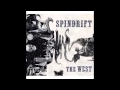 Spindrift - The New West
